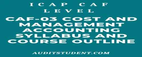 Syllabus of CAF3 Cost and Management Accounting