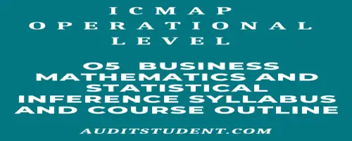 syllabus of O5 Business Mathematics and Statistical Inference