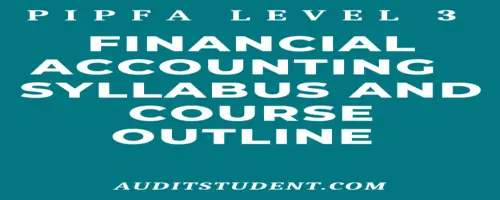 syllabus of PIPFA Level 3 Financial Accounting