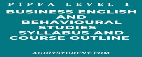 syllabus of PIPFA Level 1 Business English and Behavioral Studies